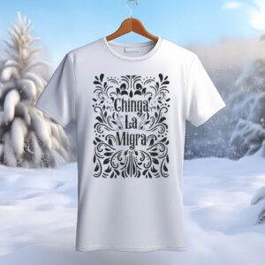 Chinga La Migra Shirt, Anti ICE Shirt