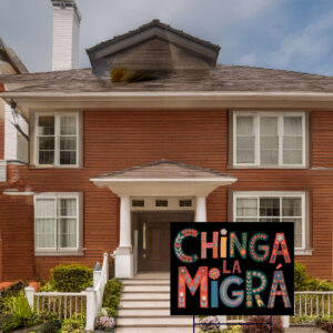 Chinga La Migra Yard Sign