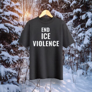 End Ice Violence Shirt