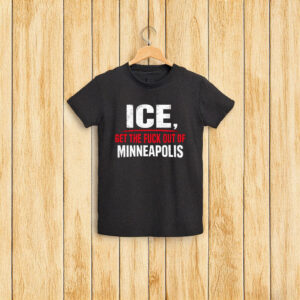 Get the F*ck Out of Minneapolis Shirt