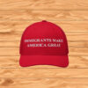Immigrants Make America Great Hat
