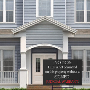 No ICE Notice Signned Yard Sign