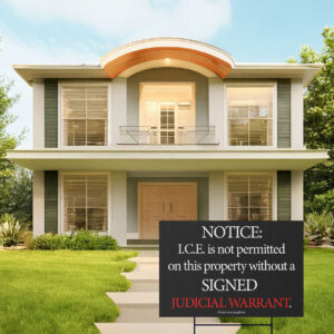 No ICE Notice Signned Yard Sign