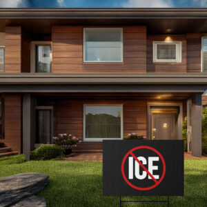 No ICE Yard Sign