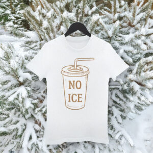 No Ice subtle graphic Shirt