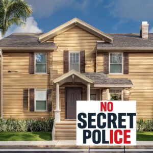 No Secret Police Yard Sign
