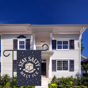 Stay Salty Melt Ice Garden Flag